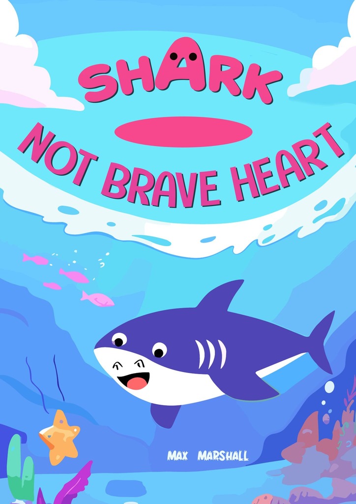 читать Shark – Not Brave Heart