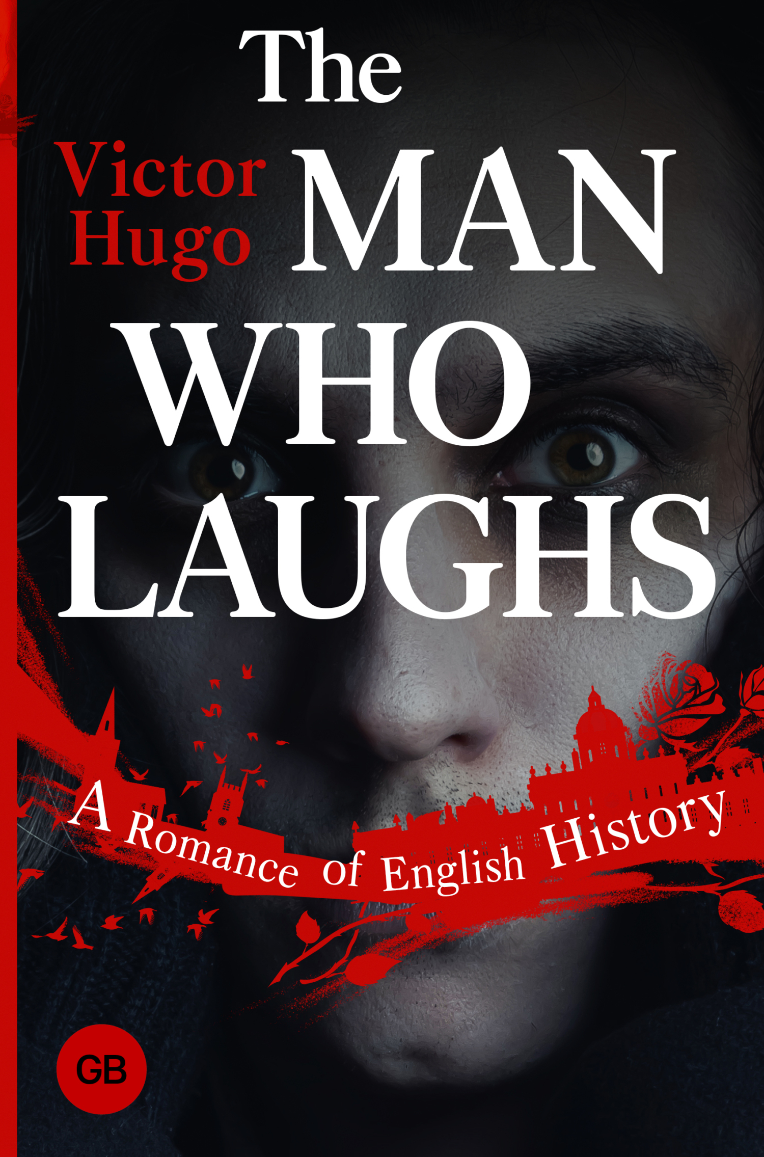 читать The Man Who Laughs. A Romance of English History